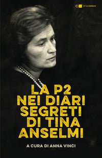 P2 nei diari segreti di tina anselmi 