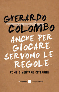 Anche per giocare servono le regole - come diventare cittadini 