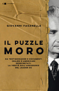 Puzzle moro - da testimonianze e documenti inglesi e americani desecretati la verita' sull' 