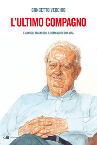 Ultimo compagno - emanuele macaluso il romanzo di una vita 