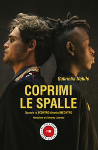 Coprimi le spalle - quando lo scontro diventa incontro 