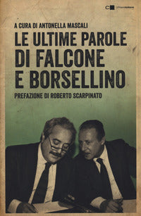 Ultime parole di falcone e borsellino 