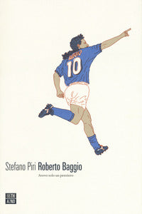 Roberto baggio - avevo solo un pensiero 