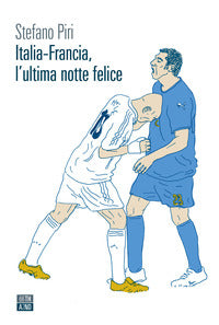 Italia francia l'ultima notte felice 