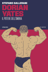 Dorian yates il potere dell'ombra 