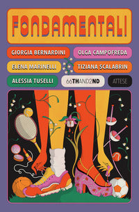 Fondamentali - storie di atlete che hanno cambiato il gioco 