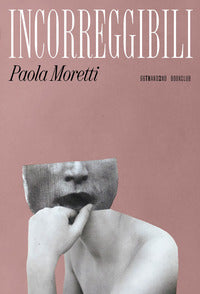 Incorreggibili 