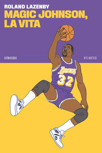 Magic johnson la vita 