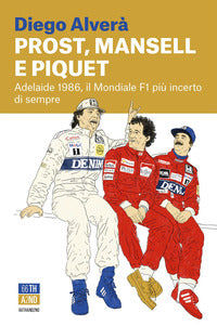 Prost mansell e piquet - adelaide 1986 il mondiale f1 piu' incerto di sempre 