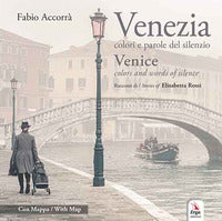 Venezia - colori e parole del silenzio - venice - colors and words of silence 