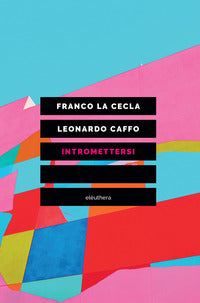 Intromettersi 