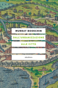 Dall'urbanizzazione alle citta' 