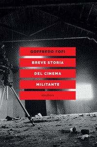 Breve storia del cinema militante 