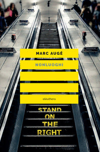 Nonluoghi - introduzione a una antropologia della surmodernita 