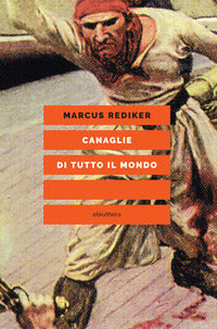 Canaglie di tutto il mondo 