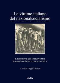Vittime italiane del nazionalsocialismo - le memorie dei sopravvissuti 