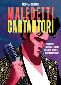 Maledetti cantautori 