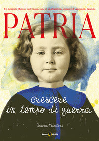 Patria - crescere in tempo di guerra 