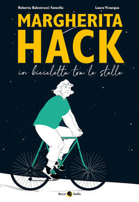 Margherita hack in bicicletta tra le stelle 