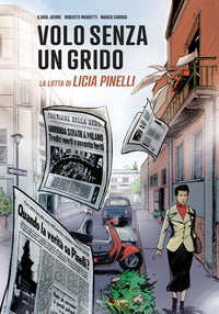 Volo senza un grido - la lotta di licia pinelli 