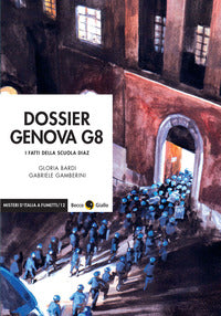 Dossier genova g8 - i fatti della scuola diaz 