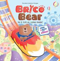 Su e giu' al luna park ! brico bear 