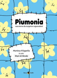 Piumonia una terra da scoprire coprendosi 