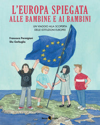 Europa spiegata alle bambine e ai bambini 