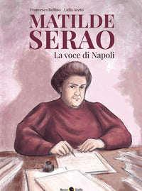 Matilde serao - la voce di napoli 