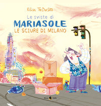 Sviste di mariasole - le sciure di milano 