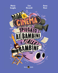 Cinema spiegato ai bambini e alle bambine 