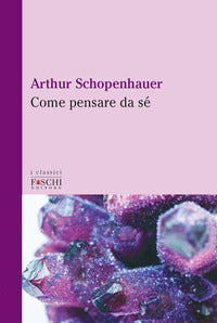 Come pensare da se' 
