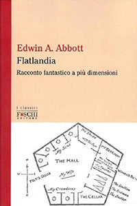 Flatlandia - racconto fantstico a piu' dimensioni 