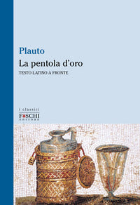 Pentola d'oro (aulularia) 