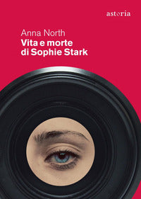 Vita e morte di sophie stark 