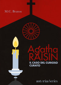 Agatha raisin il caso del curioso curato 