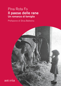 Paese delle rane - un romanzo di famiglia 