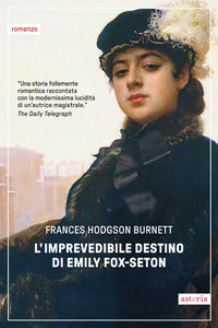 Imprevedibile destino di emily fox seton 
