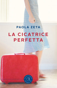 Cicatrice perfetta (la) 