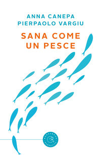 Sana come un pesce 