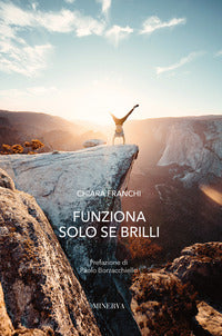 Funziona solo se brilli 