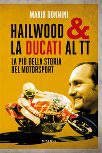 Hailwood and la ducati al tt - la piu' bella storia del motorsport 