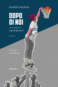 Dopo di noi - da un dialogo con luigi bergamaschi 