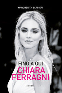 Fino a qui - chiara ferragni 