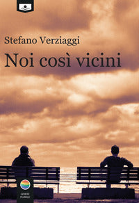 Noi cosi' vicini 