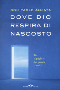 Dove dio respira di nascosto 