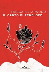 Canto di penelope - il mito del ritorno di odisseo 