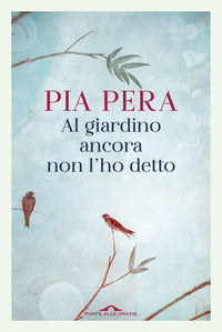 Al giardino ancora non l'ho detto 