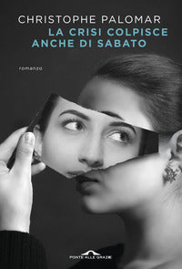 Crisi colpisce anche di sabato 