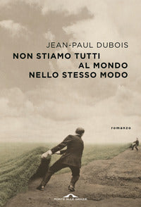 Non stiamo tutti al mondo nello stesso modo 